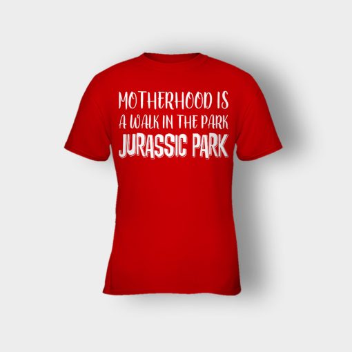Motherhood-Is-Like-A-Walk-In-The-Park-Mothers-Day-Mom-Gift-Ideas-Kids-T-Shirt-Red