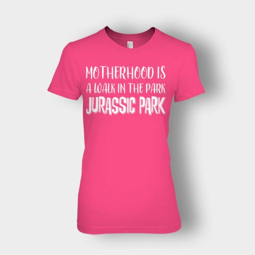 Motherhood-Is-Like-A-Walk-In-The-Park-Mothers-Day-Mom-Gift-Ideas-Ladies-T-Shirt-Heliconia