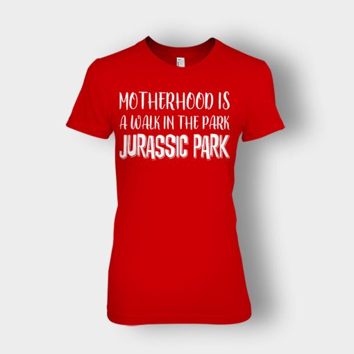 Motherhood-Is-Like-A-Walk-In-The-Park-Mothers-Day-Mom-Gift-Ideas-Ladies-T-Shirt-Red