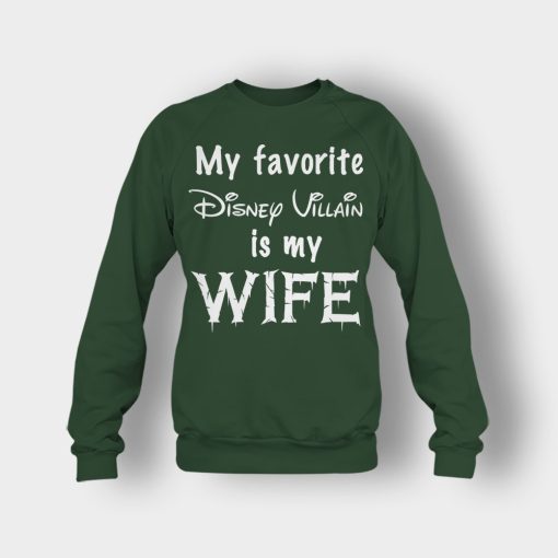 My-Favorite-Disney-Villain-Is-My-Wife-Crewneck-Sweatshirt-Forest