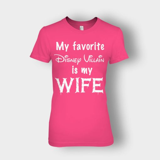 My-Favorite-Disney-Villain-Is-My-Wife-Ladies-T-Shirt-Heliconia