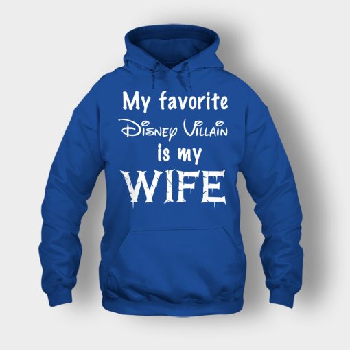 My-Favorite-Disney-Villain-Is-My-Wife-Unisex-Hoodie-Royal