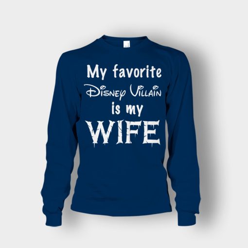 My-Favorite-Disney-Villain-Is-My-Wife-Unisex-Long-Sleeve-Navy