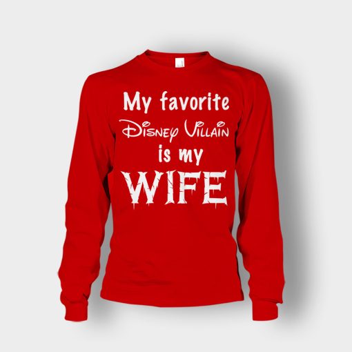 My-Favorite-Disney-Villain-Is-My-Wife-Unisex-Long-Sleeve-Red