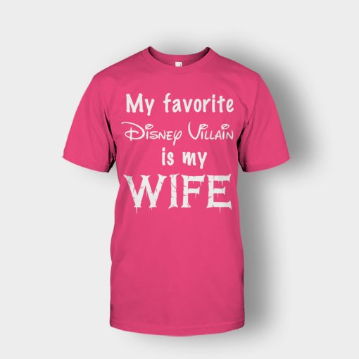 My-Favorite-Disney-Villain-Is-My-Wife-Unisex-T-Shirt-Heliconia