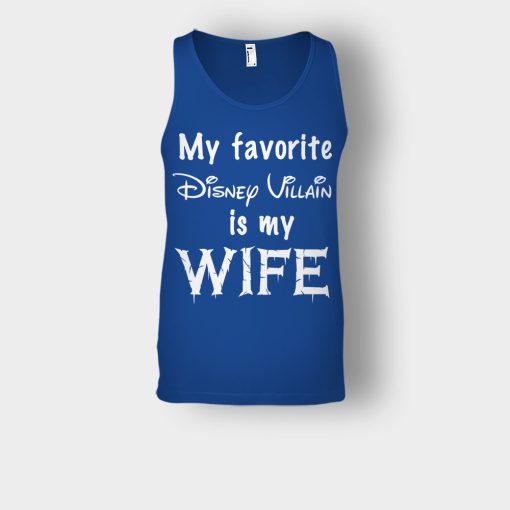 My-Favorite-Disney-Villain-Is-My-Wife-Unisex-Tank-Top-Royal