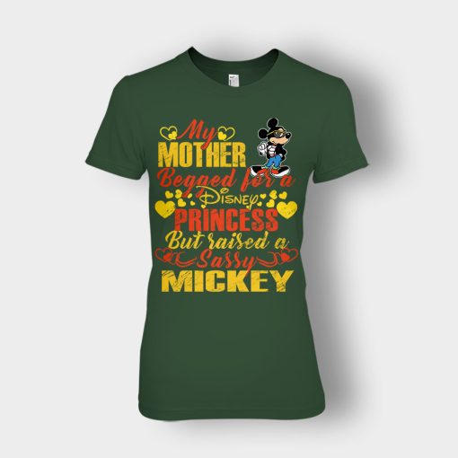 My-Mother-Begged-For-A-Princess-But-Raised-A-Sassy-Disney-Mickey-Inspired-Ladies-T-Shirt-Forest