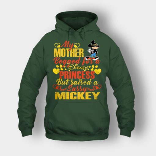 My-Mother-Begged-For-A-Princess-But-Raised-A-Sassy-Disney-Mickey-Inspired-Unisex-Hoodie-Forest