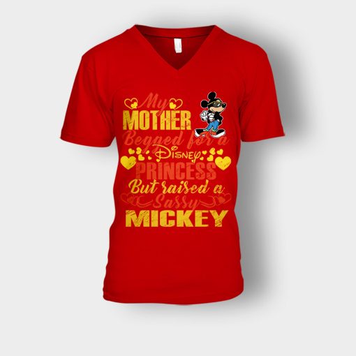 My-Mother-Begged-For-A-Princess-But-Raised-A-Sassy-Disney-Mickey-Inspired-Unisex-V-Neck-T-Shirt-Red