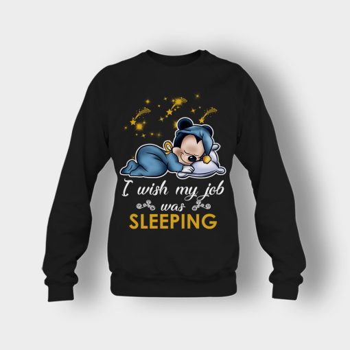 My-Wish-Job-Is-Sleeping-Disney-Mickey-Inspired-Crewneck-Sweatshirt-Black