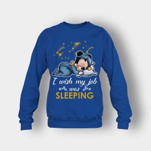 My-Wish-Job-Is-Sleeping-Disney-Mickey-Inspired-Crewneck-Sweatshirt-Royal