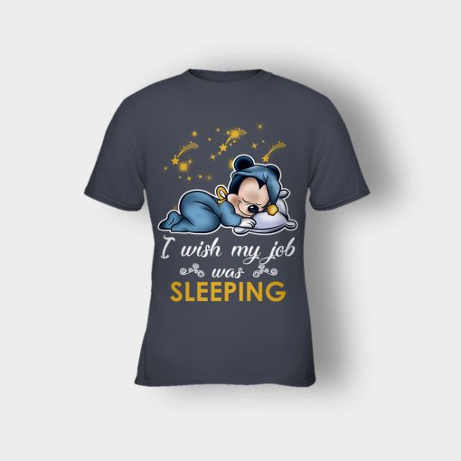 My-Wish-Job-Is-Sleeping-Disney-Mickey-Inspired-Kids-T-Shirt-Dark-Heather