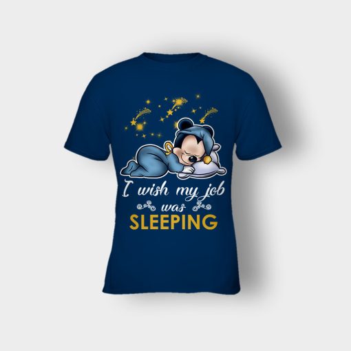 My-Wish-Job-Is-Sleeping-Disney-Mickey-Inspired-Kids-T-Shirt-Navy
