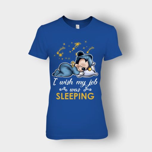 My-Wish-Job-Is-Sleeping-Disney-Mickey-Inspired-Ladies-T-Shirt-Royal