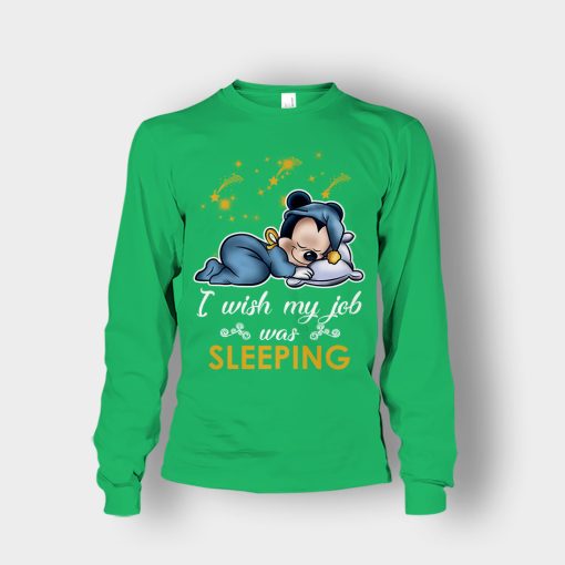 My-Wish-Job-Is-Sleeping-Disney-Mickey-Inspired-Unisex-Long-Sleeve-Irish-Green