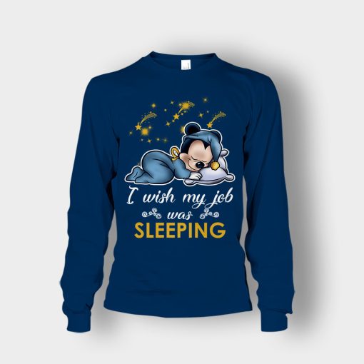 My-Wish-Job-Is-Sleeping-Disney-Mickey-Inspired-Unisex-Long-Sleeve-Navy