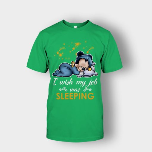 My-Wish-Job-Is-Sleeping-Disney-Mickey-Inspired-Unisex-T-Shirt-Irish-Green