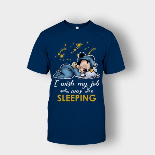 My-Wish-Job-Is-Sleeping-Disney-Mickey-Inspired-Unisex-T-Shirt-Navy