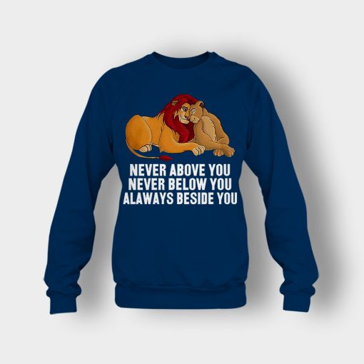 Never-Above-You-Never-Below-You-Always-Beside-You-The-Lion-King-Disney-Inspired-Crewneck-Sweatshirt-Navy
