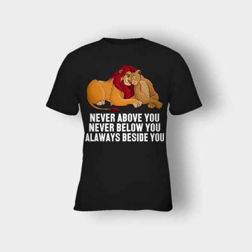 Never-Above-You-Never-Below-You-Always-Beside-You-The-Lion-King-Disney-Inspired-Kids-T-Shirt-Black