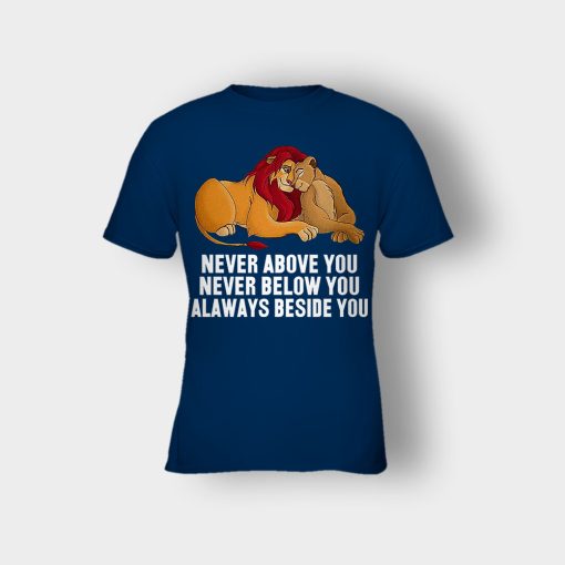 Never-Above-You-Never-Below-You-Always-Beside-You-The-Lion-King-Disney-Inspired-Kids-T-Shirt-Navy