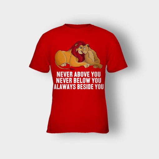 Never-Above-You-Never-Below-You-Always-Beside-You-The-Lion-King-Disney-Inspired-Kids-T-Shirt-Red