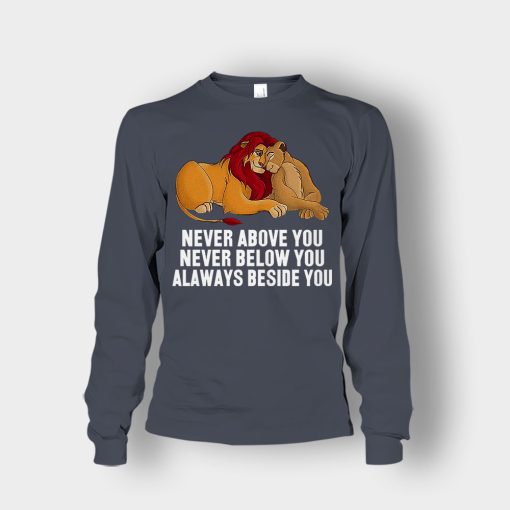 Never-Above-You-Never-Below-You-Always-Beside-You-The-Lion-King-Disney-Inspired-Unisex-Long-Sleeve-Dark-Heather