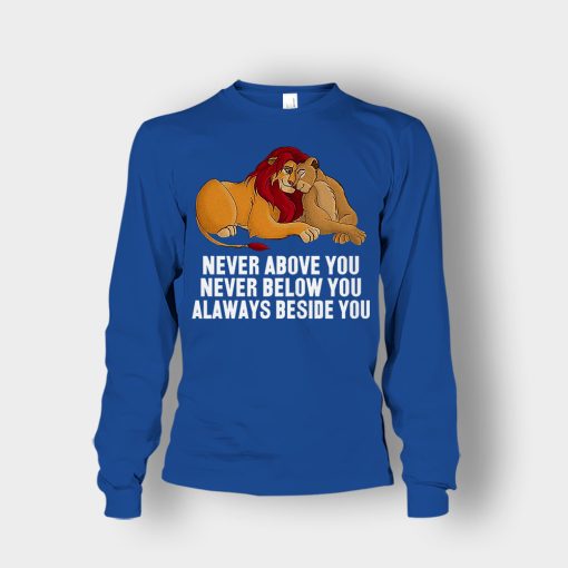 Never-Above-You-Never-Below-You-Always-Beside-You-The-Lion-King-Disney-Inspired-Unisex-Long-Sleeve-Royal