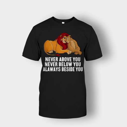 Never-Above-You-Never-Below-You-Always-Beside-You-The-Lion-King-Disney-Inspired-Unisex-T-Shirt-Black