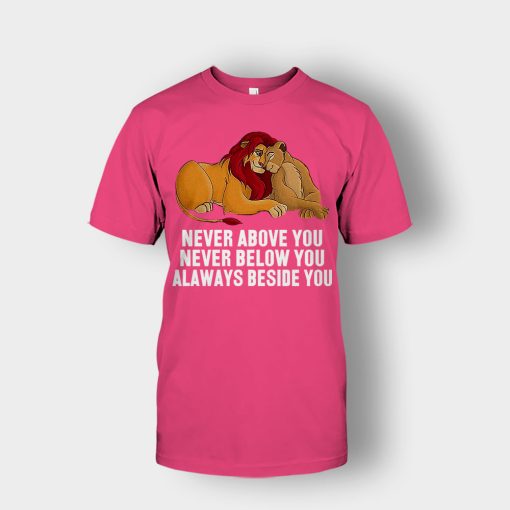 Never-Above-You-Never-Below-You-Always-Beside-You-The-Lion-King-Disney-Inspired-Unisex-T-Shirt-Heliconia