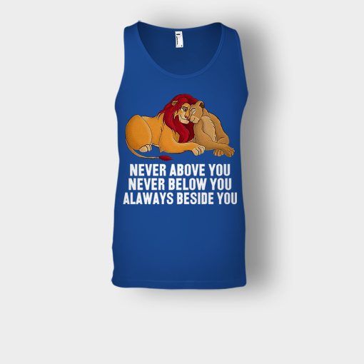 Never-Above-You-Never-Below-You-Always-Beside-You-The-Lion-King-Disney-Inspired-Unisex-Tank-Top-Royal