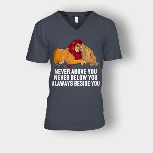 Never-Above-You-Never-Below-You-Always-Beside-You-The-Lion-King-Disney-Inspired-Unisex-V-Neck-T-Shirt-Dark-Heather