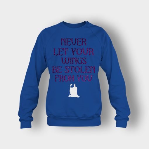 Never-Let-Your-Wings-Be-Stolen-From-You-Disney-Maleficient-Inspired-Crewneck-Sweatshirt-Royal