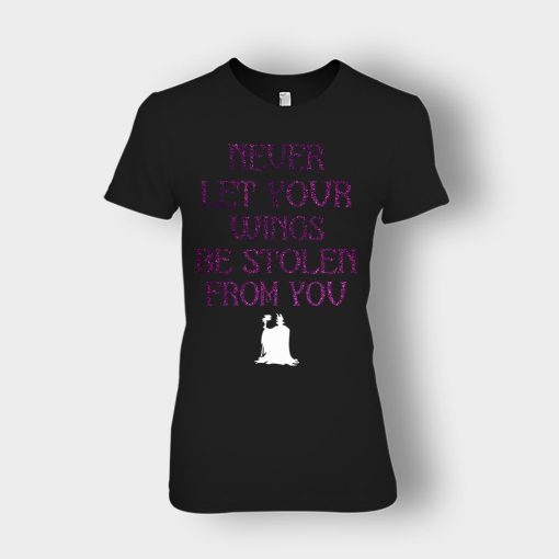 Never-Let-Your-Wings-Be-Stolen-From-You-Disney-Maleficient-Inspired-Ladies-T-Shirt-Black