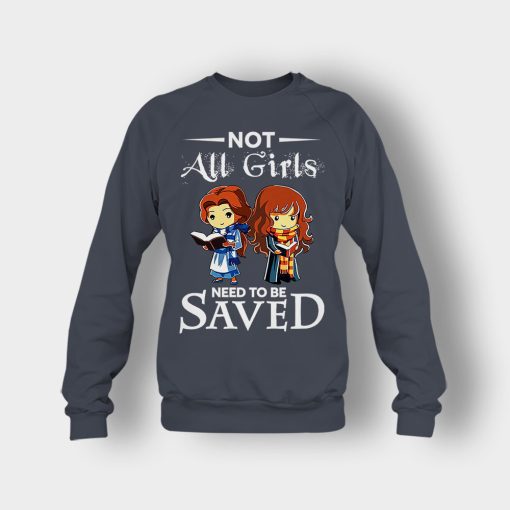 Not-All-Girls-Need-To-Be-Saved-Hermione-And-Belles-Disney-Beauty-And-The-Beast-Crewneck-Sweatshirt-Dark-Heather