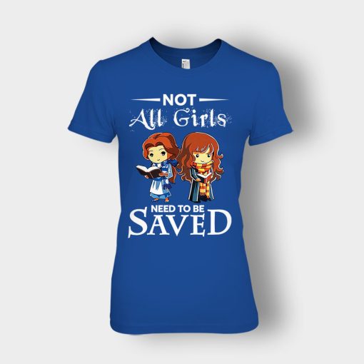 Not-All-Girls-Need-To-Be-Saved-Hermione-And-Belles-Disney-Beauty-And-The-Beast-Ladies-T-Shirt-Royal