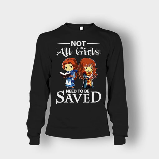 Not-All-Girls-Need-To-Be-Saved-Hermione-And-Belles-Disney-Beauty-And-The-Beast-Unisex-Long-Sleeve-Black