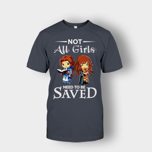 Not-All-Girls-Need-To-Be-Saved-Hermione-And-Belles-Disney-Beauty-And-The-Beast-Unisex-T-Shirt-Dark-Heather