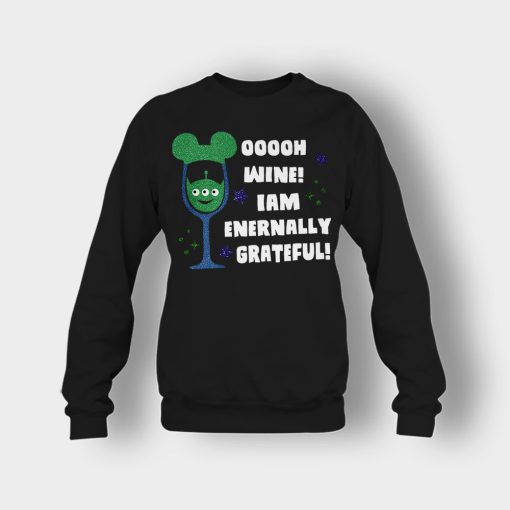 Ooooh-Wine-Im-Grateful-Disney-Toy-Story-Crewneck-Sweatshirt-Black