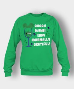 Ooooh-Wine-Im-Grateful-Disney-Toy-Story-Crewneck-Sweatshirt-Irish-Green
