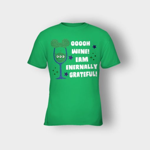 Ooooh-Wine-Im-Grateful-Disney-Toy-Story-Kids-T-Shirt-Irish-Green