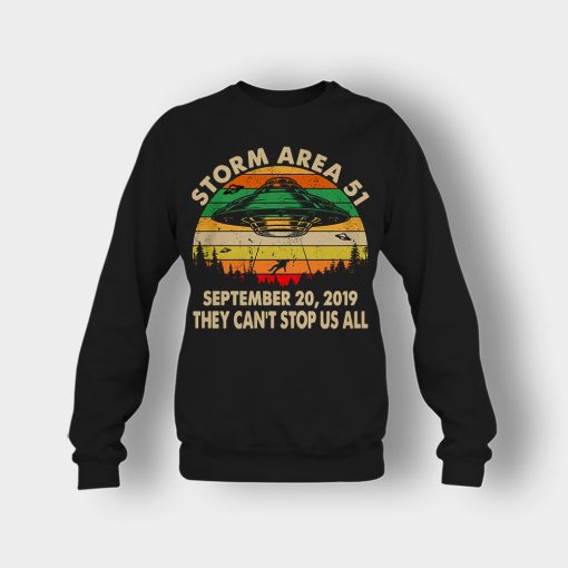 Retro-Sunset-Storm-Area-51-September-20-2019-They-Cant-Stop-Us-All-Crewneck-Sweatshirt-Black