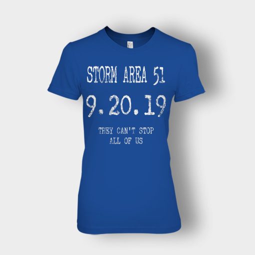STORM-AREA-51-They-Cant-Stop-All-of-Us-Alien-UFO-Ver.-1-Ladies-T-Shirt-Royal