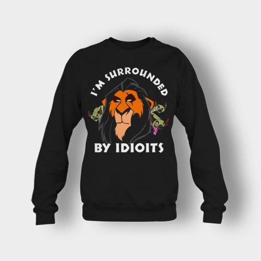 Scar-Surrounded-by-Idiots-The-Lion-King-Disney-Inspired-Crewneck-Sweatshirt-Black
