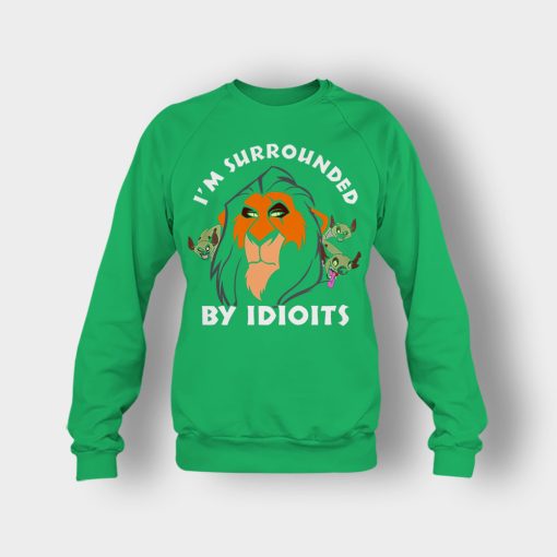 Scar-Surrounded-by-Idiots-The-Lion-King-Disney-Inspired-Crewneck-Sweatshirt-Irish-Green