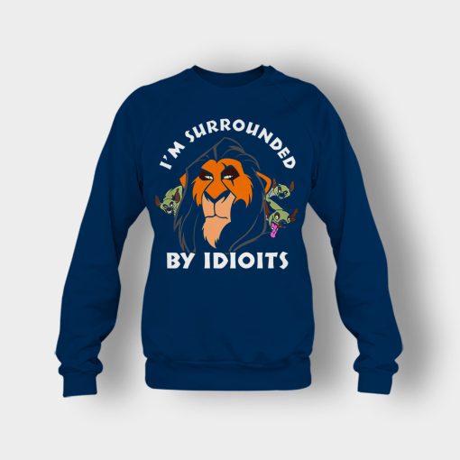 Scar-Surrounded-by-Idiots-The-Lion-King-Disney-Inspired-Crewneck-Sweatshirt-Navy