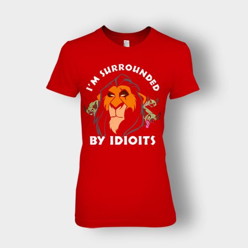 Scar-Surrounded-by-Idiots-The-Lion-King-Disney-Inspired-Ladies-T-Shirt-Red