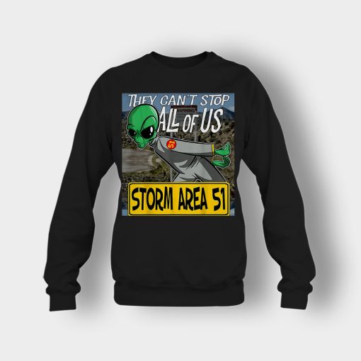 Storm-Area-51-Aliens-they-cant-stop-all-of-us-Crewneck-Sweatshirt-Black