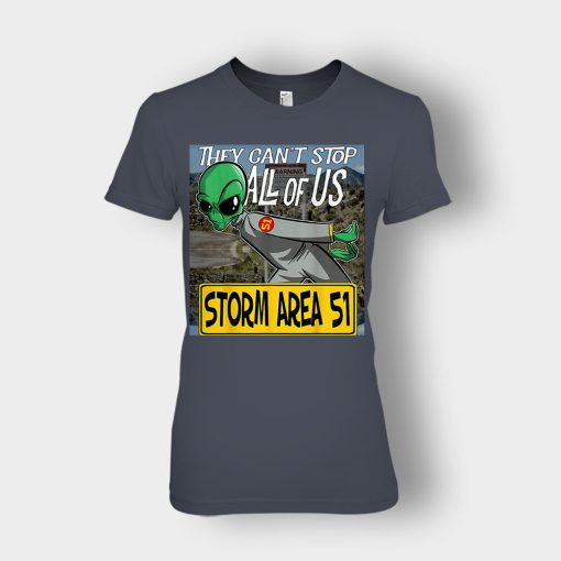 Storm-Area-51-Aliens-they-cant-stop-all-of-us-Ladies-T-Shirt-Dark-Heather