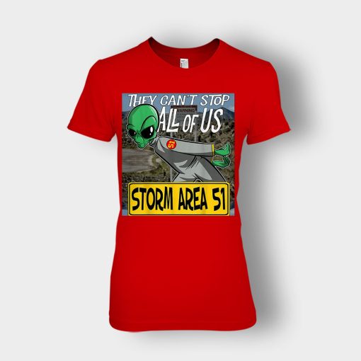 Storm-Area-51-Aliens-they-cant-stop-all-of-us-Ladies-T-Shirt-Red